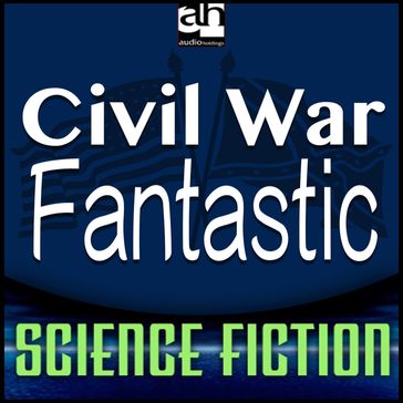 Civil War Fantastic - Martin H. Greenberg