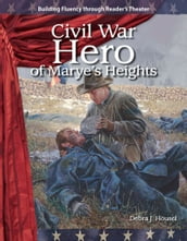 Civil War Hero of Marye s Heights