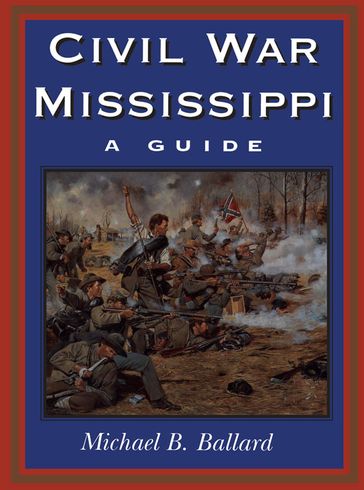 Civil War Mississippi - Michael B. Ballard