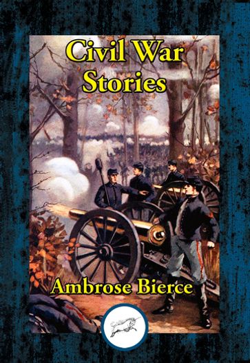 Civil War Stories - Ambrose Bierce