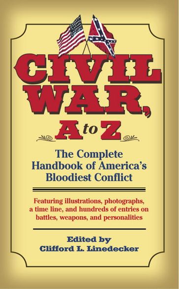 Civil War, A to Z - Clifford L. Lindecker