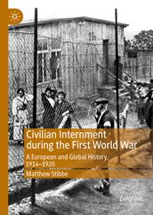 Civilian Internment during the First World War