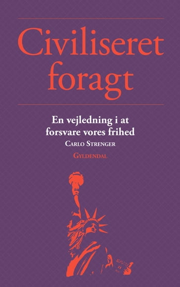 Civiliseret foragt - Carlo Strenger