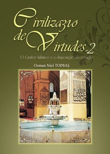 Civilizaçao de Virtudes-2 - Portekizce - Osman Nuri Topba