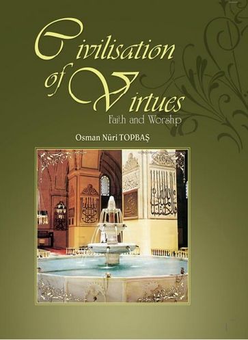 Civilización De Virtudes: I - Osman Nuri Topbas