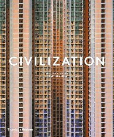 Civilization - William A Ewing - Holly Roussell