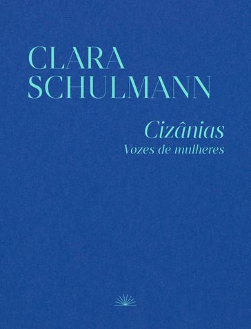 Cizânias - Vozes de mulheres - Clara Schulmann