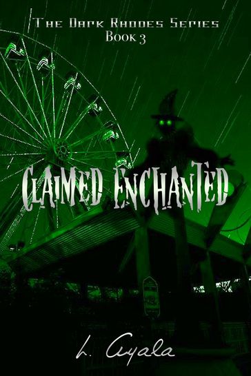 Claimed Enchanted - L. Ayala