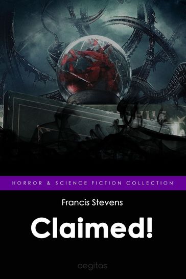 Claimed! - Francis Stevens