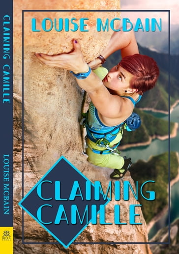 Claiming Camille - Louise McBain