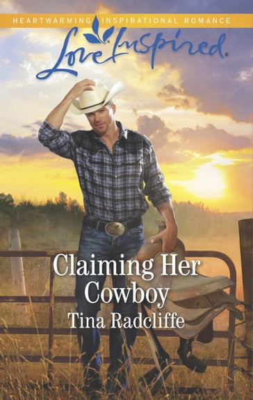 Claiming Her Cowboy - Tina Radcliffe