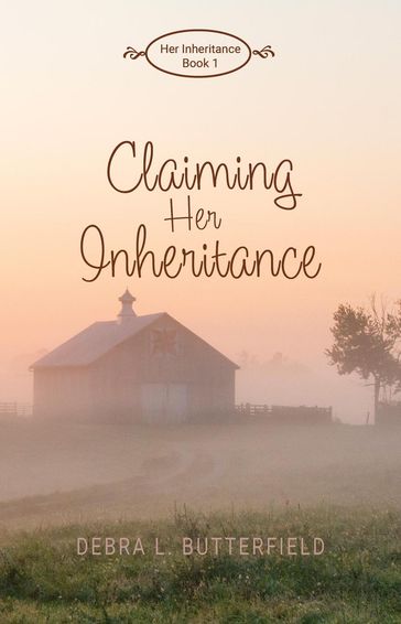 Claiming Her Inheritance - Debra Butterfield