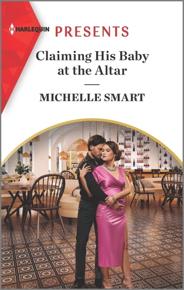 Claiming His Baby at the Altar - Michelle Smart