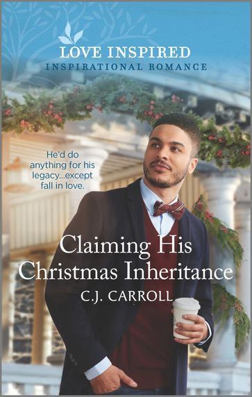 Claiming His Christmas Inheritance - C.J. Carroll