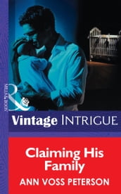 Claiming His Family (Mills & Boon Intrigue) (Top Secret Babies, Book 8)
