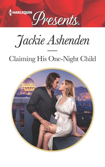 Claiming His One-Night Child - Jackie Ashenden