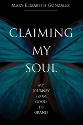 Claiming My Soul