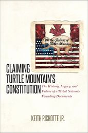 Claiming Turtle Mountain s Constitution