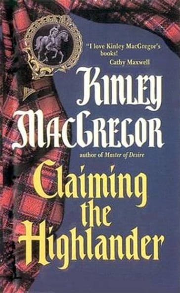 Claiming the Highlander - Kinley MacGregor
