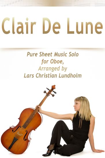 Clair De Lune Pure Sheet Music Solo for Oboe, Arranged by Lars Christian Lundholm - Pure Sheet music