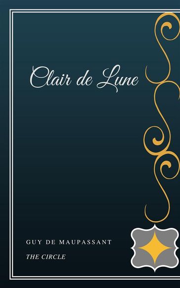 Clair de Lune - Guy de Maupassant