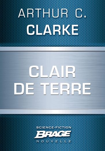 Clair de Terre - Arthur Charles Clarke