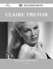 Claire Trevor 179 Success Facts - Everything you need to know about Claire Trevor