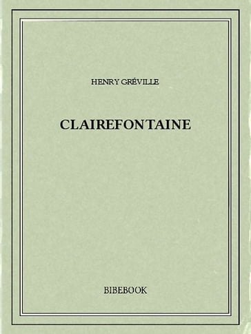Clairefontaine - Henry Gréville