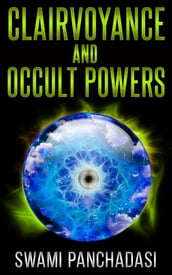 Clairvoyance And Occult Powers