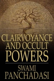 Clairvoyance and Occult Powers