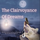 Clairvoyance of Dreams, The