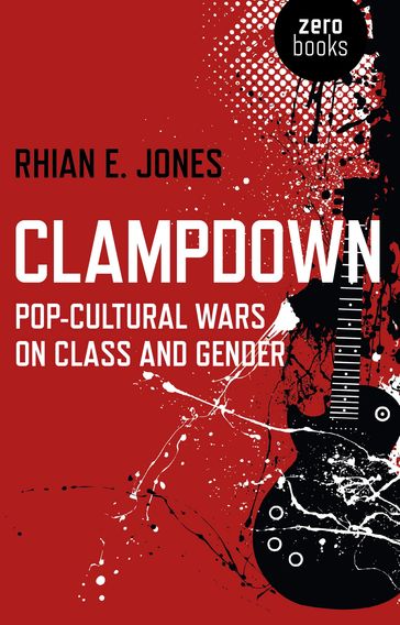 Clampdown - Rhian E. Jones