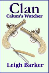 Clan: Season 3: Episode 3 - Calum s Watcher