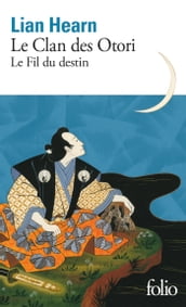 Le Clan des Otori (Tome 5) - Le Fil du destin