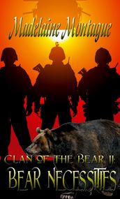 Clan of the Bear II: Bear Necessities