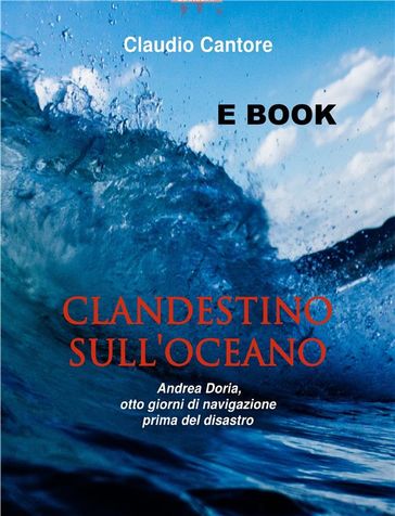 Clandestino nell'Oceano - Claudio Cantore