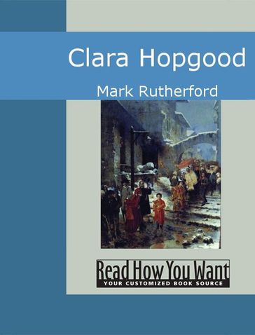 Clara Hopgood - Mark Rutherford