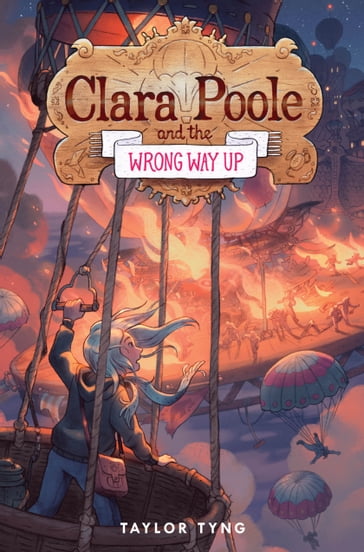 Clara Poole and the Wrong Way Up - Taylor Tyng