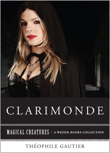 Clarimonde - Theophile Gautier - Varla Ventura
