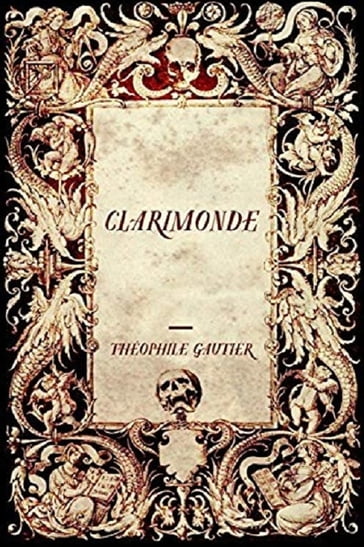 Clarimonde - Theophile Gautier