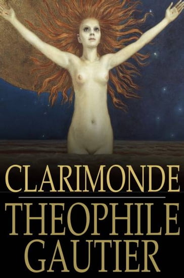 Clarimonde - Theophile Gautier