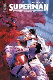 Clark Kent : Superman - Tome 5 - Apocalyspe à Metropolis