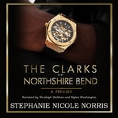 Clarks of Northshire Bend A Prelude, The