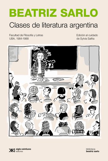 Clases de literatura argentina - Beatriz Sarlo