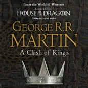 A Clash of Kings: The bestselling classic epic fantasy series behind the award-winning HBO and Sky TV show and phenomenon GAME OF THRONES (A Song of Ice and Fire, Book 2)