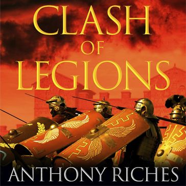 Clash of Legions - Anthony Riches