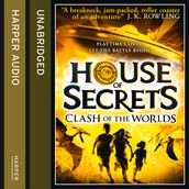 Clash of the Worlds (House of Secrets, Book 3)