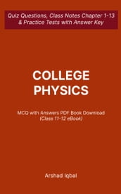 Class 11-12 Physics MCQ (PDF) Questions and Answers College Physics MCQs e-Book Download