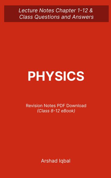 Class 8-12 Physics Quiz PDF Book   8th-12th Grade Physics Quiz Questions and Answers PDF - Arshad Iqbal