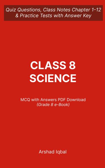 Class 8 Science MCQ PDF Book   8th Grade Science MCQ Questions and Answers PDF - Arshad Iqbal